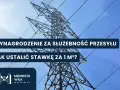 Wysokie słupy energetyczne i tekst: "Wynagrodzenie za służebność przesyłu. Jak ustalić stawkę za 1 m²?". Dowiedz się, o ile służebność obniża wartość nieruchomości.