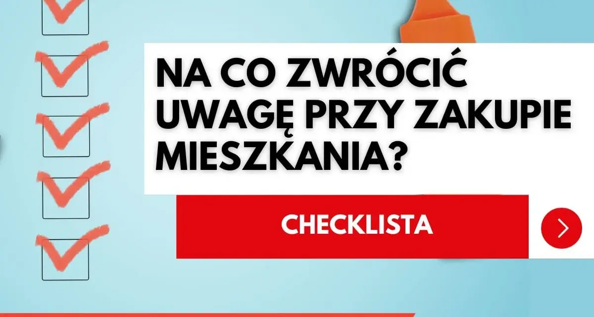 Checklista: na co zwrócić uwagę przy zakupie mieszkania? Pomarańczowy marker i zaznaczone punkty na liście.