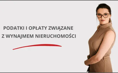 Wynajem od rodziców? Formalności, podatki, bank wszystko jasne!