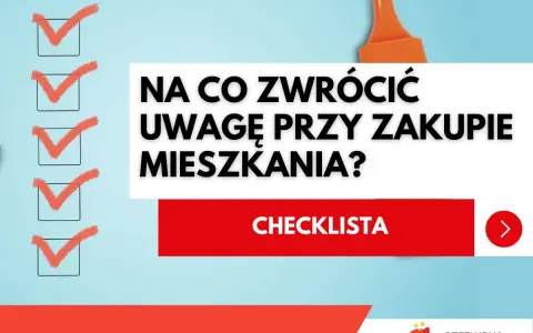 Checklista: na co zwrócić uwagę przy zakupie mieszkania? Pomarańczowy marker i zaznaczone punkty na liście.