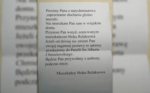 Sąsiad głośno słucha muzyki w dzień. Mieszkańcy bloku Relaksowa proszą o zaprzestanie hałasu, grożąc zgłoszeniem sprawy do parafii.