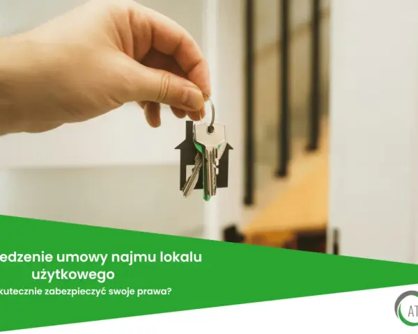Dłoń trzyma klucze z breloczkiem w kształcie domu. Tekst informuje o wypowiedzeniu umowy najmu lokalu użytkowego i ochronie praw.